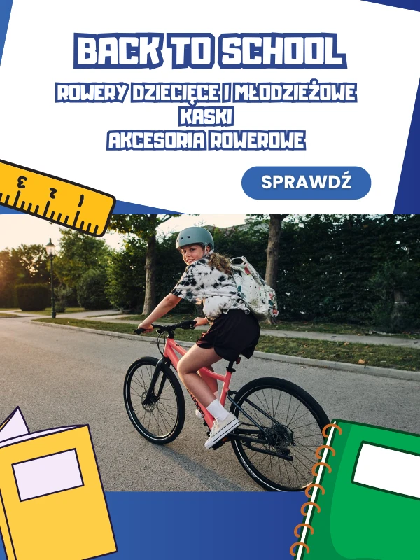 Powrót do szkoły Sklep rowerowy online - e-Velomania.pl